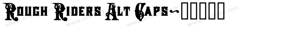 Rough Riders Alt Caps字体转换
